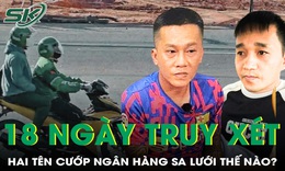 Chuỗi manh mối quan trọng giúp lần ra dấu vết của hai tên cướp ngân hàng ở Gia Lai