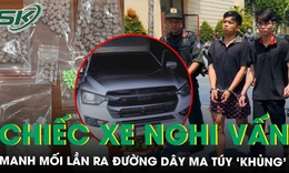 Chặn bắt chiếc ô tô nghi vấn, cảnh sát lần ra đường dây ma túy ‘khủng’