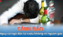 Uống rượu 'mác ngoại', nam thanh niên hôn mê, ngừng tuần hoàn nghi do ngộ độc Methanol