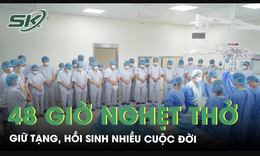 48 giờ nghẹt thở giữ tạng, hồi sinh nhiều cuộc đời 