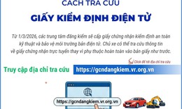 Hướng dẫn cách tra cứu giấy chứng nhận kiểm định điện tử