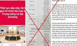 Xử phạt 7,5 triệu đồng với cá nhân đăng tải thông tin sai sự thật về sáp nhập còn 16 tỉnh, thành