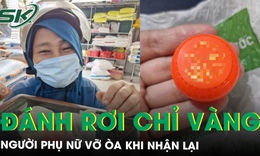 ‘Mất ăn mất ngủ’ vì đánh rơi chỉ vàng mua bằng tiền tiết kiệm, người phụ nữ vỡ òa khi nhận lại