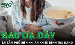 Sai lầm phổ biến trong ăn uống của người đau dạ dày khiến bệnh nặng hơn