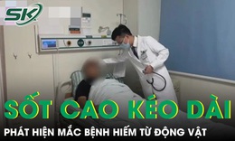 Sốt cao kéo dài không dứt, người đàn ông phát hiện mắc bệnh hiếm từ động vật