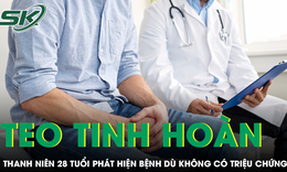 Nam thanh niên 28 tuổi phát hiện teo tinh hoàn dù không có triệu chứng
