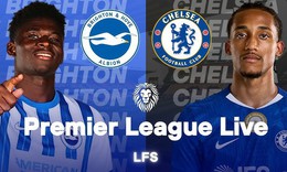 Lịch thi đấu bóng đá hôm nay ngày 21/4 - 22/4: Chelsea đấu Brighton
