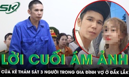 Án tử hình cho kẻ thảm sát 3 người trong gia đình vợ, phút cuối không xin lỗi mà chỉ nói đúng 2 từ