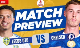 Lịch thi đấu bóng đá hôm nay ngày 26/4 - 27/4: Chelsea đấu Leeds