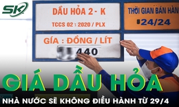 Từ 29/4, Nhà nước không điều hành giá dầu hỏa, doanh nghiệp tự quyết theo thị trường