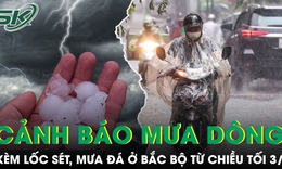Cảnh báo mưa dông kèm lốc sét, mưa đá và gió giật mạnh ở Bắc Bộ từ chiều tối 3/4