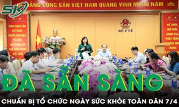 Ngày 'Sức khỏe toàn dân 7/4' lần đầu tiên: Đã sẵn sàng cho sự kiện lan tỏa lối sống khỏe