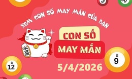 Con số may mắn hôm nay 5/4 - số cát lành - số tài lộc 12 con giáp ngày mới