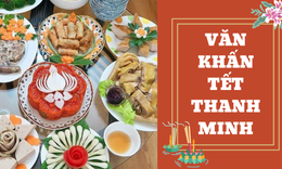 Bài văn khấn Tết Thanh minh 2026 trong nhà và ngoài mộ chi tiết nhất