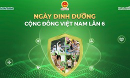 Ngày Dinh dưỡng cộng đồng Việt Nam lần 6: Điểm hẹn sống khỏe ngày 24/5 tại Dinh Độc Lập