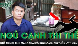 Mùi lạ bốc lên từ phòng trọ phơi bày tội ác của kẻ giết người tình đang mang thai rồi ngủ cạnh thi thể suốt 2 đêm