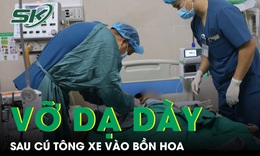 Thiếu niên 15 tuổi vỡ dạ dày sau cú tông xe vào bồn hoa được cứu sống kỳ diệu