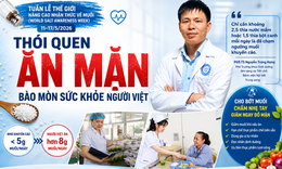 Chuyên gia cảnh báo thói quen ăn mặn bào mòn sức khỏe người Việt