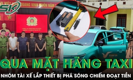 Nhóm tài xế lắp thiết bị phá sóng, chiếm đoạt tiền của hãng taxi công nghệ