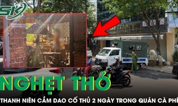 Khống chế nam thanh niên cầm dao cố thủ gần 2 ngày trong quán cà phê