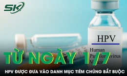 HPV chính thức được đưa vào danh mục tiêm chủng bắt buộc từ 1/7/2026 