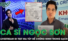 Ca sĩ Ngọc Sơn livestream đi test ma túy để chứng minh trong sạch giữa ồn ào