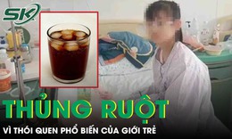 Bé gái 12 tuổi thủng ruột nghiêm trọng vì thói quen phổ biến của giới trẻ