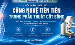 [LIVE]: Hội thảo Quốc tế về Công nghệ tiên tiến trong Phẫu thuật Cột sống