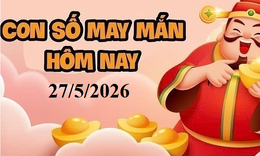 Con số may mắn hôm nay 27/5 - số cát lành - số tài lộc 12 con giáp