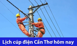 Tra cứu lịch cúp điện Cần Thơ hôm nay Thứ 5 ngày 28/5/2026