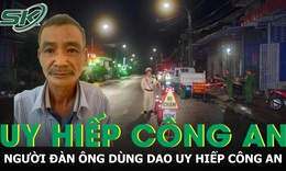 Khởi tố người đàn ông dùng dao uy hiếp công an khi bị kiểm tra nồng độ cồn ở Thái Nguyên