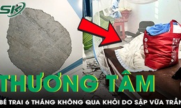Đang ngủ trong màn, bé trai 6 tháng tuổi gặp nạn thương tâm vì trần nhà bong tróc