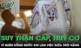 Chàng trai 25 tuổi suy thận cấp, hủy cơ vì quên uống nước khi làm việc giữa trời nắng 