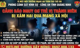 Thiếu nữ có thai với bạn quen trên mạng và lời cảnh báo từ Công an Quảng Ninh