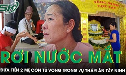 Rơi nước mắt cảnh đoàn người đưa tiễn 2 mẹ con tử vong trong vụ thảm án Tây Ninh