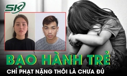 Liên tiếp các vụ trẻ bị phụ huynh bạo hành, chỉ phạt nặng thôi là chưa đủ