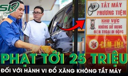 Đổ xăng không tắt máy, tài xế có thể bị phạt tới 25 triệu đồng