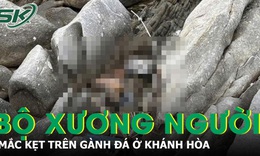 Bí ẩn bộ xương người cùng bộ quần áo mục nát mắc kẹt trên gành đá ở Khánh Hòa 