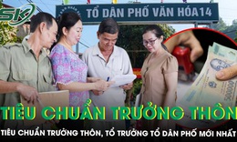 Quy định mới về Trưởng thôn, Tổ trưởng dân phố: Phải biết chuyển đổi số, phụ cấp có thể hơn 7 triệu đồng/tháng