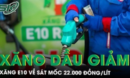 Giá xăng dầu tiếp tục giảm, có loại giảm hơn 1.000 đồng/lít, xăng E10 về sát mốc 22.000 đồng/lít