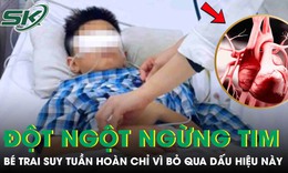 Bé trai 10 tuổi đột ngột ngưng tim, suy tuần hoàn nguy kịch tại nhà chỉ vì bỏ qua dấu hiệu này