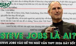 Xuất hiện trong đề thi THPT 2026, Steve Jobs có cuộc đời phi thường thế nào để trở thành huyền thoại?