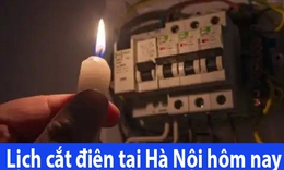 Chi tiết lịch cắt điện Hà Nội hôm nay Thứ 2 ngày 15/6/2026