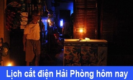 Tra cứu lịch cắt điện Hải Phòng hôm nay Thứ 6 ngày 19/6/2026