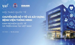[LIVE 13:30] Hội thảo quốc tế: Chuyển đổi số Y tế và xây dựng Bệnh viện thông minh: Kinh nghiệm quốc tế và triển khai tại Việt Nam