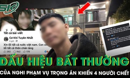 Danh tính nghi phạm vụ trọng án khiến 4 người chết ở Bắc Ninh, hé lộ dấu hiệu lạ trước giờ gây án