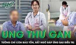 Tưởng chỉ còn điều trị bảo tồn, người đàn ông ung thư gan đón tin vui bất ngờ