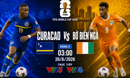 Kênh và link xem trực tiếp Curacao vs Bờ Biển Ngà - World Cup 2026 ngày 26/6