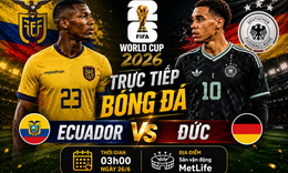 Kênh và link xem trực tiếp Ecuador vs Đức - World Cup 2026 ngày 26/6