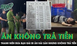 Xác minh vụ thanh niên đưa bạn gái đi ăn cua hoàng đế, tôm hùm Alaska hết 16 triệu nhưng không trả tiền